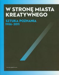 W stronę miasta kreatywnego -  - książka