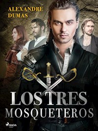Los tres mosqueteros - Alexandre Dumas - ebook