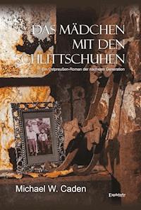 Das Mädchen mit den Schlittschuhen - Michael W. Caden - ebook