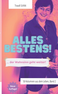 Alles bestens! - Traudi Schlitt - ebook