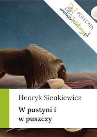 W pustyni i w puszczy - Henryk Sienkiewicz - ebook + audiobook
