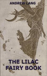 The Lilac Fairy Book - Andrew Lang - ebook