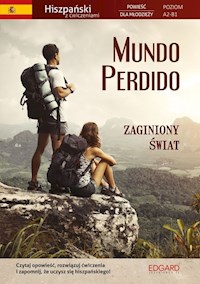Hiszpański z ćwiczeniami Mundo Perdido Zaginiony świat - Kevin Hadley - książka