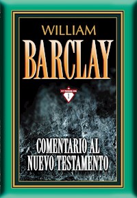 Comentario al Nuevo Testamento por William Barclay - William Barclay - ebook