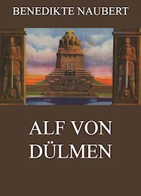 Alf von Dülmen - Benedikte Naubert - ebook