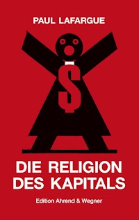 Die Religion des Kapitals - Paul Lafargue - ebook