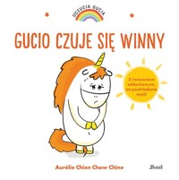 Uczucia Gucia Gucio czuje się winny - Chine Aurelie Chien Chow - książka