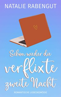 Schon wieder die verflixte zweite Nacht - Natalie Rabengut - ebook