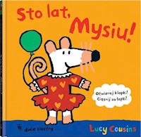Sto lat, Mysiu! - Cousins Lucy - książka