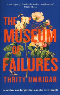 The Museum of Failures - Umrigar Thrity - ebook + książka