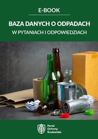 Baza danych o odpadach w pytaniach i odpowiedziach - zbiorowa praca - ebook