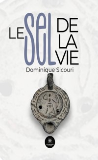Le sel de la vie - Dominique Sicouri - ebook
