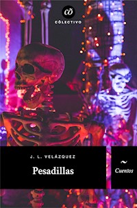 Pesadillas - J. L. Velázquez - ebook
