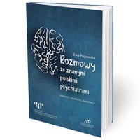 Rozmowy ze znanymi polskimi psychiatrami - Pągowska Ewa - książka