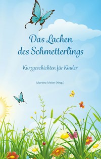 Das Lachen des Schmetterlings - Martina Meier - ebook