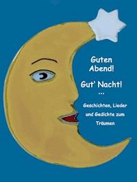Guten Abend! Gut' Nacht! -  - ebook