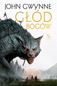 Głód bogów Trylogia o Krwiozaprzysiężonych Tom 2 - John Gwynne - książka
