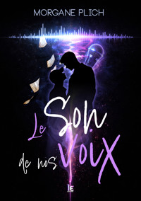Le son de nos voix - Morgane Plich - ebook