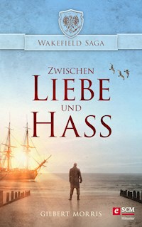 Zwischen Liebe und Hass - Gilbert Morris - ebook