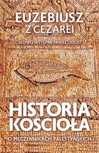 Historia Kościoła - Ezebiusz z Cezarei - książka