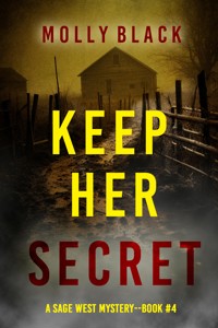 Keep Her Secret (A Sage West FBI Suspense Thriller—Book Four) - Molly Black - ebook