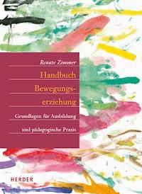 Handbuch Bewegungserziehung - Renate Zimmer - ebook