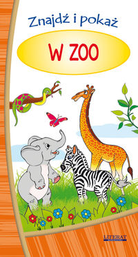 Znajdź i pokaż W zoo - Emilia Pruchnicka - książka