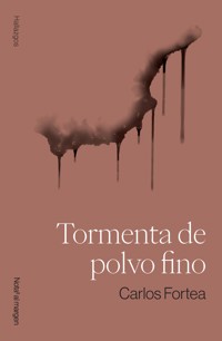 Tormenta de polvo fino - Carlos Fortea - ebook