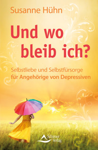 Und wo bleib ich? - Susanne Huhn - ebook