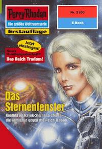Perry Rhodan 2100: Das Sternenfenster - Robert Feldhoff - ebook