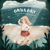 Okulary i przygoda na statku pirackim - Michta Izabela - audiobook + książka