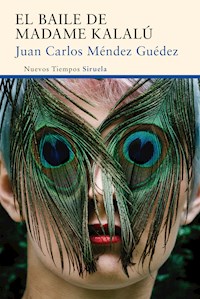 El baile de madame Kalalú - Juan Carlos Méndez Guédez - ebook