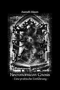 Necronomicon Gnosis - Asenath Mason - ebook