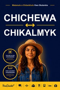 The Language Guide for Travelers - Chichewa to Kalmyk - YouGuide - ebook
