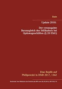 Update 2018: Der verausgabte Barausgleich des Stillhalters bei Optionsgeschäften (§ 20 EStG) - Michael Stein - ebook