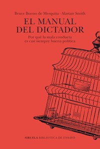 El manual del dictador - Bruce Bueno De Mesquita - ebook
