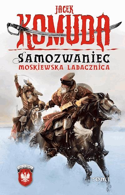Okładka książki Samozwaniec. Moskiewska ladacznica – tom 1