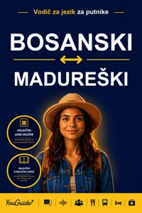The Language Guide for Travelers - Bosnian to Madurese - YouGuide - ebook