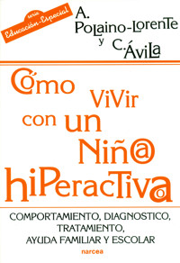 Cómo vivir con un niño/a hiperactivo/a - Aquilino Polaino-Lorente - ebook