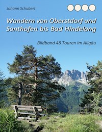 Wandern von Oberstdorf und Sonthofen bis Bad Hindelang - Johann Schubert - ebook