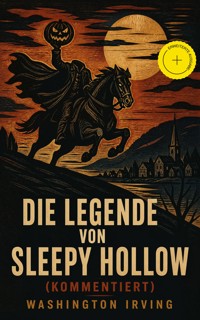 Die Legende Von Sleepy Hollow (Kommentiert) - Washington Irving - ebook