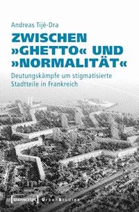 Zwischen »Ghetto« und »Normalität« - Andreas Tijé-Dra - ebook