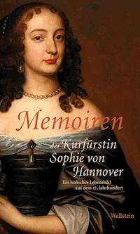 Memoiren der Kurfürstin Sophie von Hannover -  - ebook