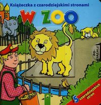 Książeczka z czarodziejskimi stronami W zoo -  - książka