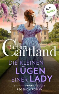 Die kleinen Lügen einer Lady - Barbara Cartland - ebook