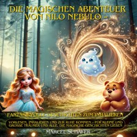 Die magischen Abenteuer von Nilo Nebulo Fantasievolle Geschichten zum Inhalieren - Marcel Schäfer - ebook