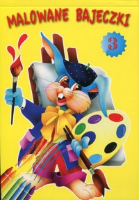 Malowane bajeczki 3 Kolorowanka -  - książka