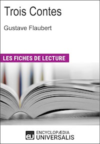 Trois Contes de Gustave Flaubert - Encyclopaedia Universalis - ebook