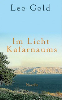 Im Licht Kafarnaums - Leo Gold - ebook
