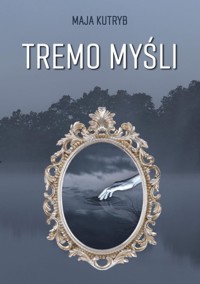 Tremo myśli - Kutryb Maja - książka